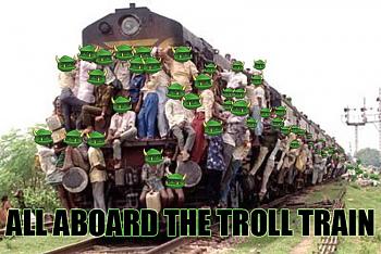 Click image for larger version. 

Name:	all abord the troll train!.jpg 
Views:	3 
Size:	68.5 KB 
ID:	5489